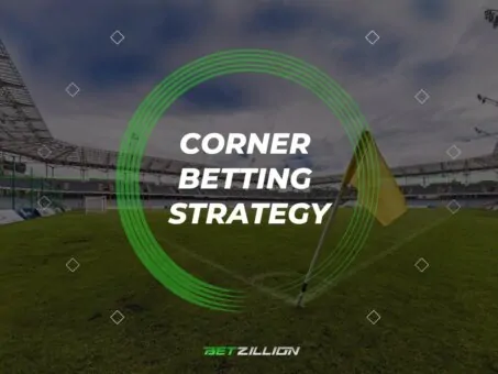 Corner Betting Strategy