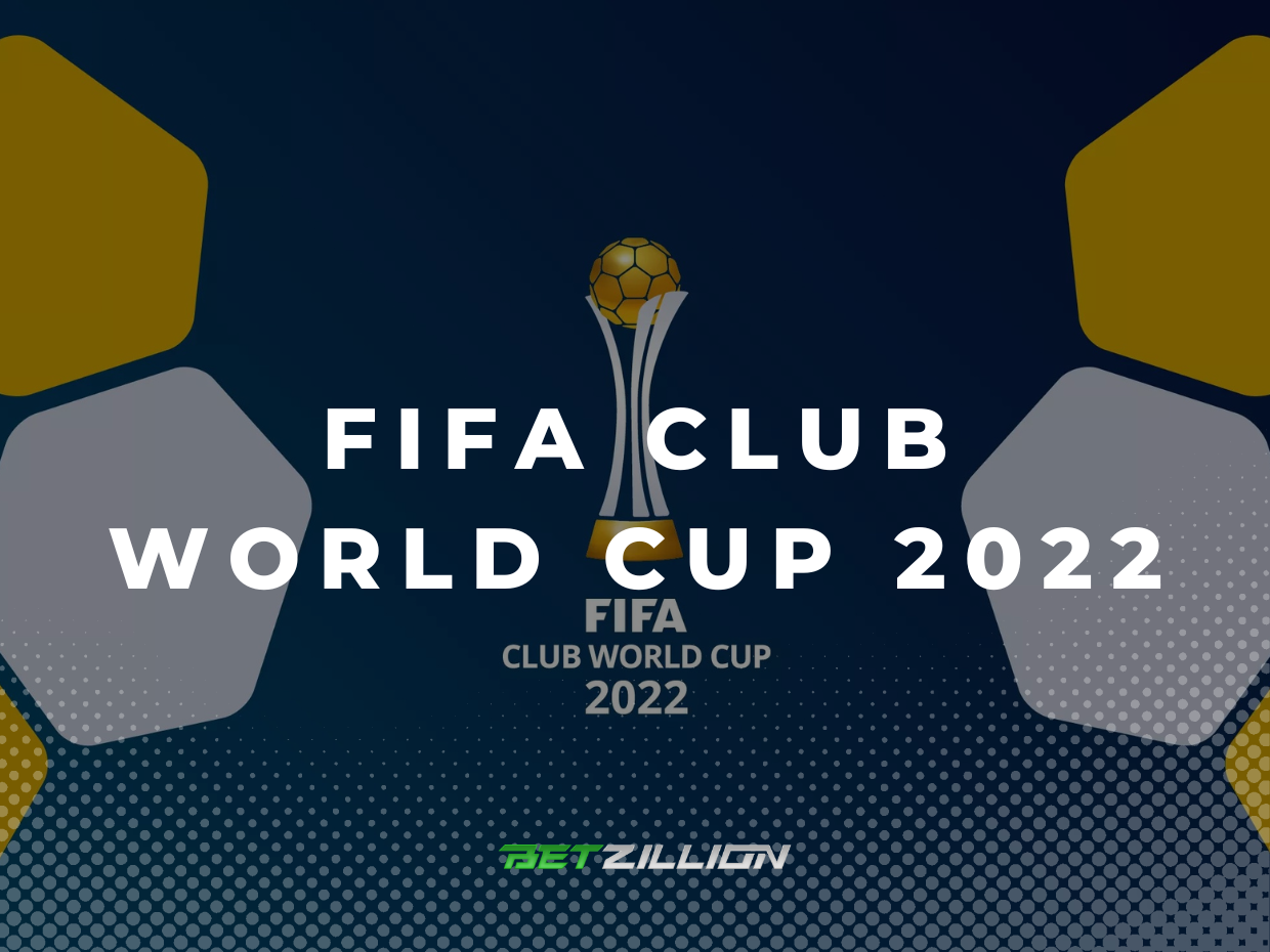 2022 FIFA Club World Cup Betting Tips & Predictions