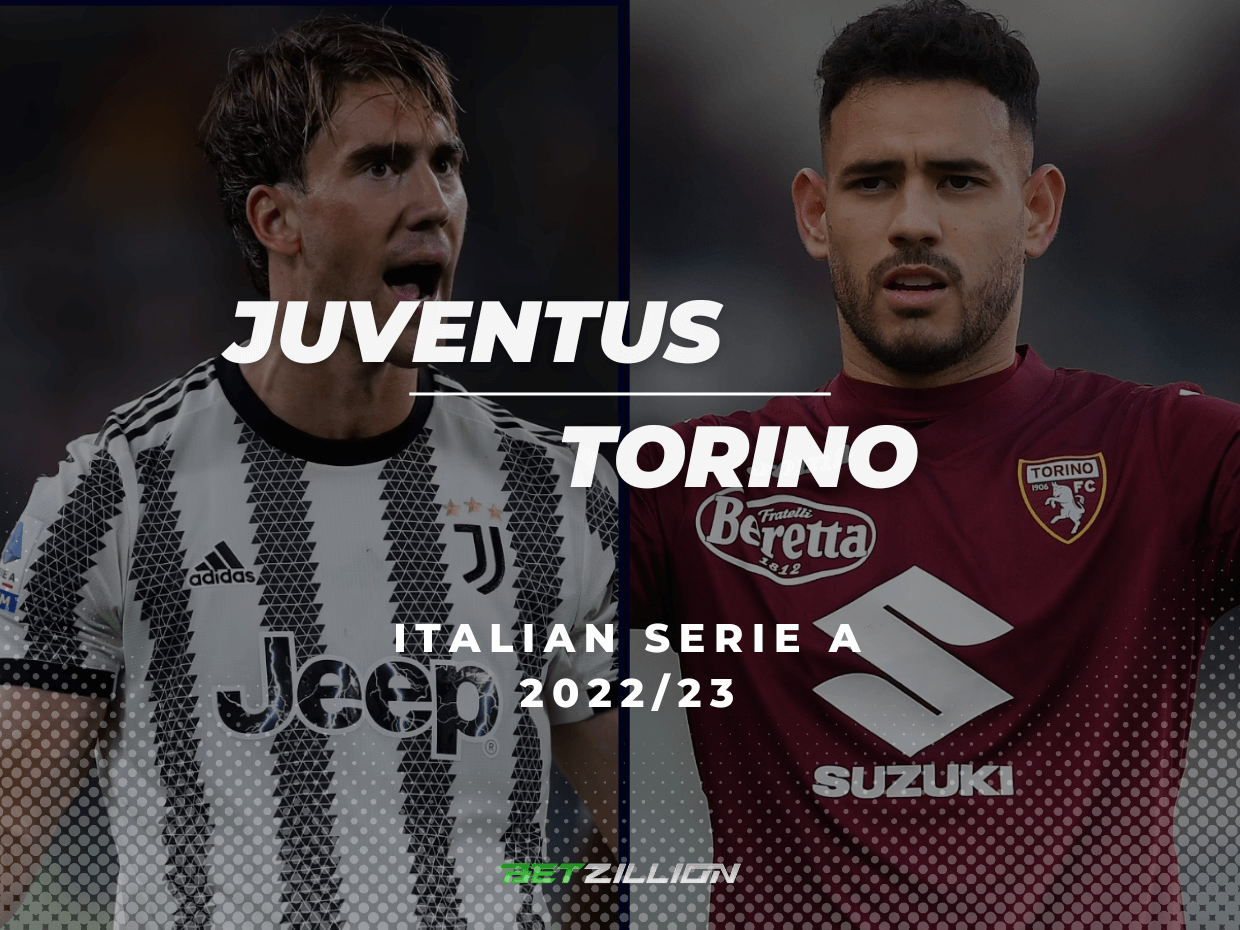 Juventus vs Torino Betting Tips & Predictions (2022/23 Italian Serie A)