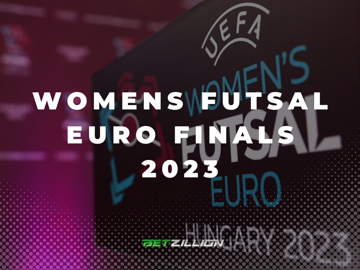 UEFA Women's Futsal Euro 2023 Finals Betting Tips & Predictions