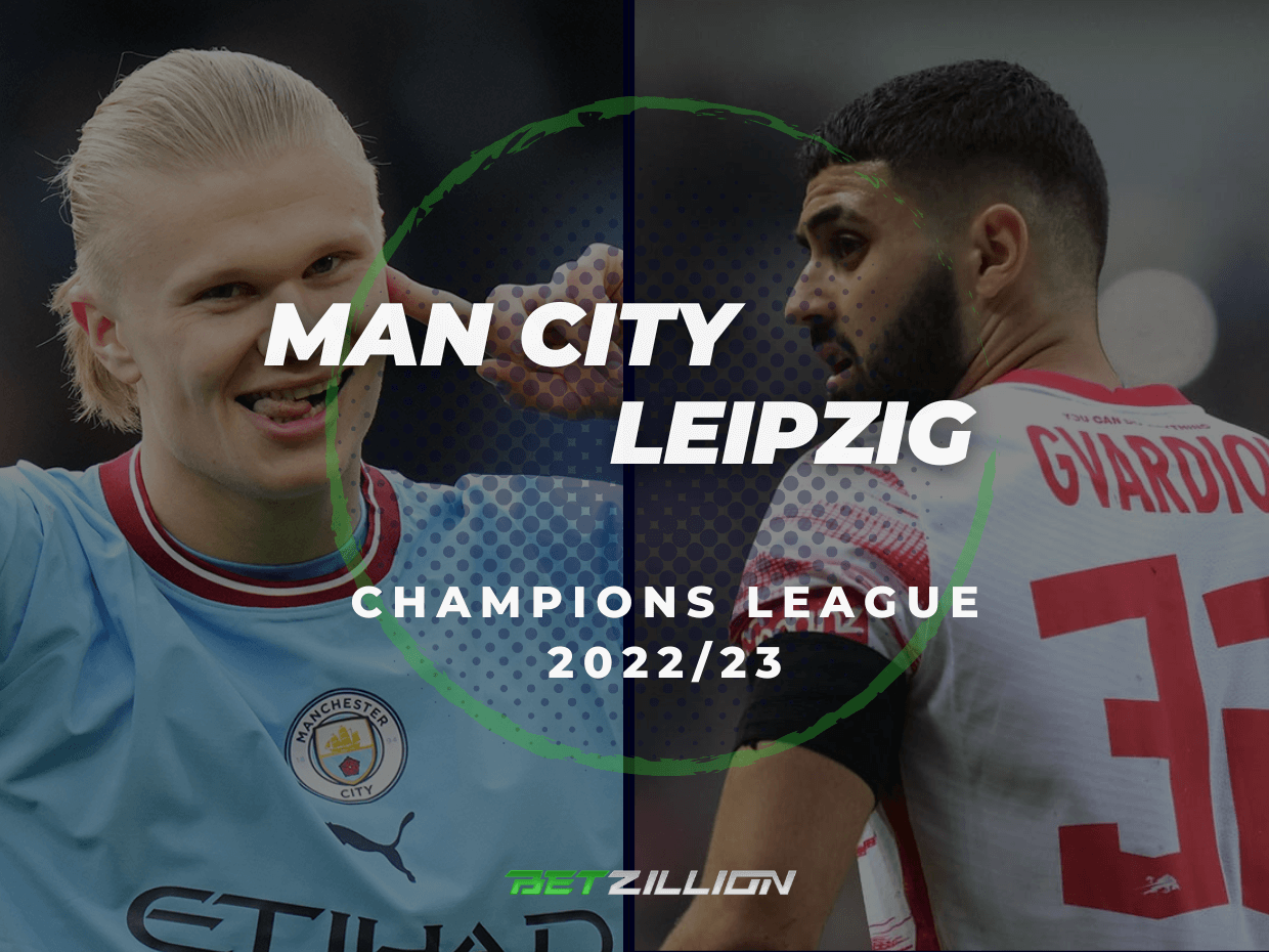 Man City vs Leipzig Betting Tips & Predictions (2022/23 Champions League Playoffs)