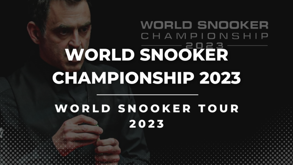 2023 World Snooker Championship Betting Tips & Predictions