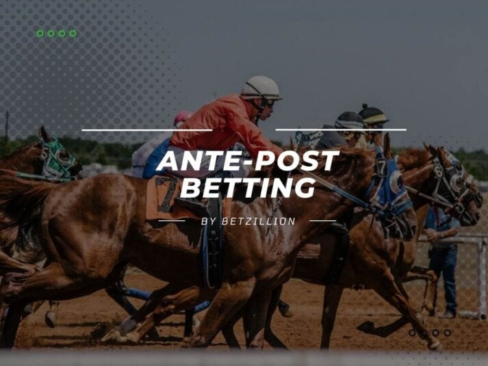 Ante-Post Betting Guide