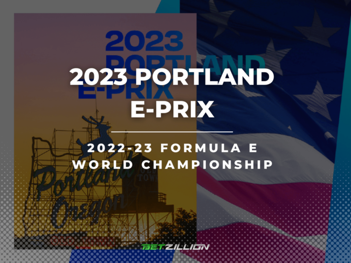 Portland E-Prix 2023 Betting Tips & Predictions