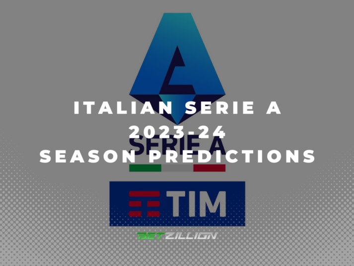 2023-24 Serie A Betting Tips & Preview