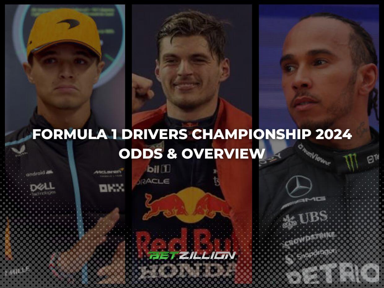 Formula 1 Drivers Championship 2024 Winner Betting Odds & Overview