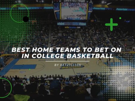 Best Home Teams To Bet On In College Basketball