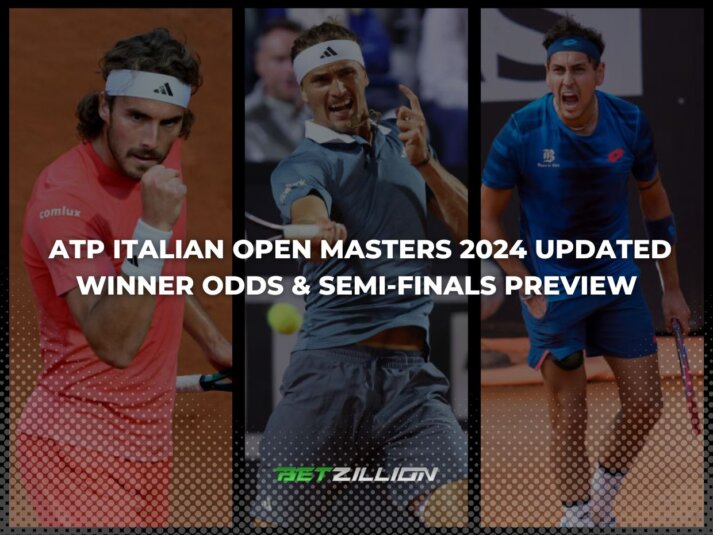 ATP Italian Open Masters 2024 Updated Winner Odds & Semi-finals Preview