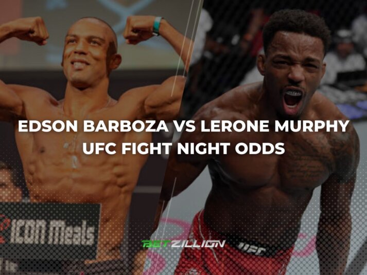 Edson Barboza vs Lerone Murphy Odds: Which Fighter Should We Pick?