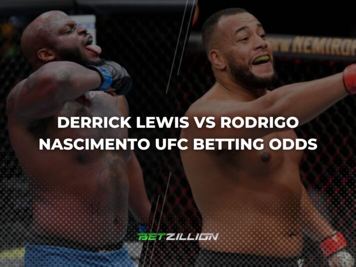 Derrick Lewis vs Rodrigo Nascimento Odds: Which Fighter Should We Pick?