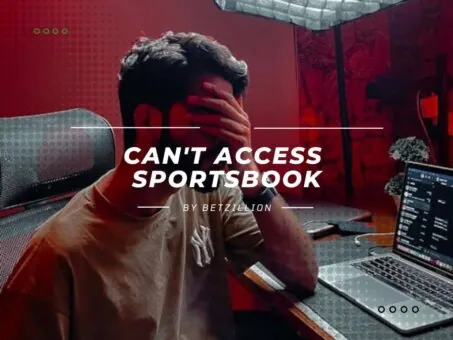 Cant Access Sportsbook