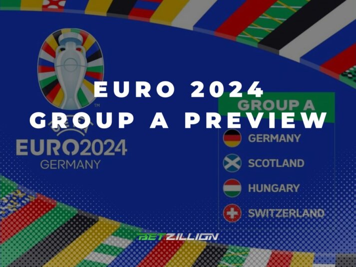 2024 UEFA Euro Group A Preview & Betting Tips