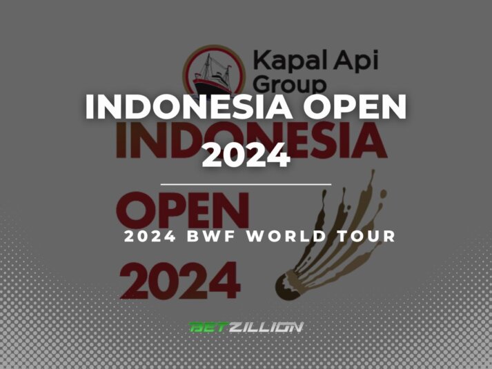 BWF 2024 Indonesia Open Predictions & Betting Tips (2024 BWF World Tour)