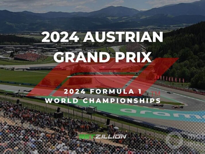 2024 Formula 1 Austrian GP Predictions & Betting Tips