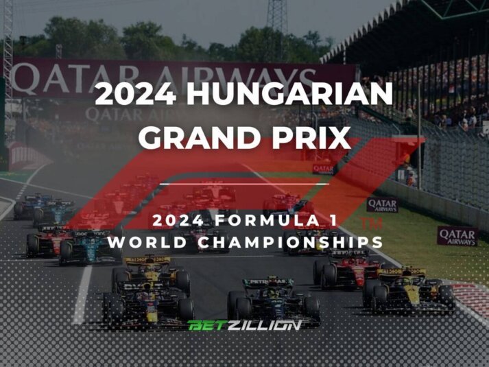 2024 Formula 1 Hungarian GP Predictions, Betting Tips & Odds