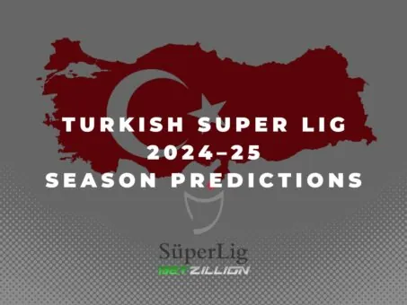 Turkish Super Lig 24 25 Season