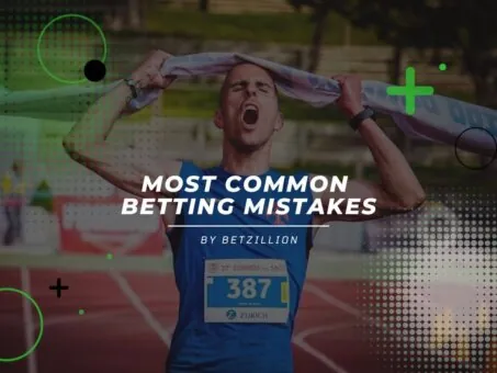 Most Common Betting Mistakes