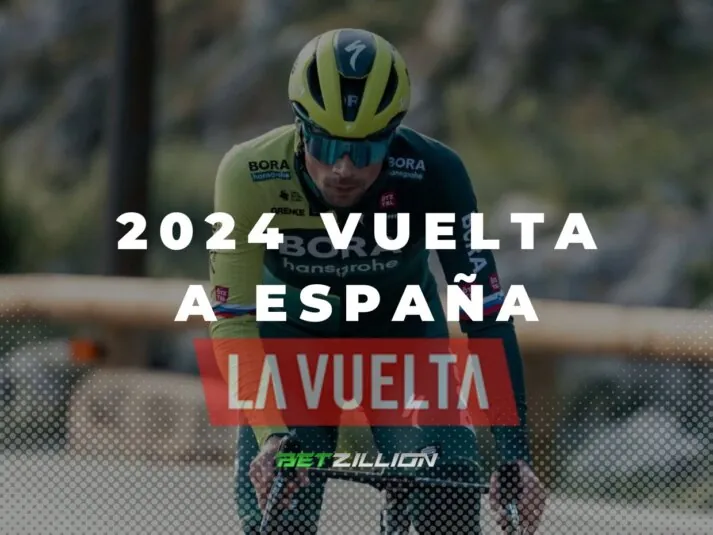 Vuelta a España 2024 Predictions & Betting Odds