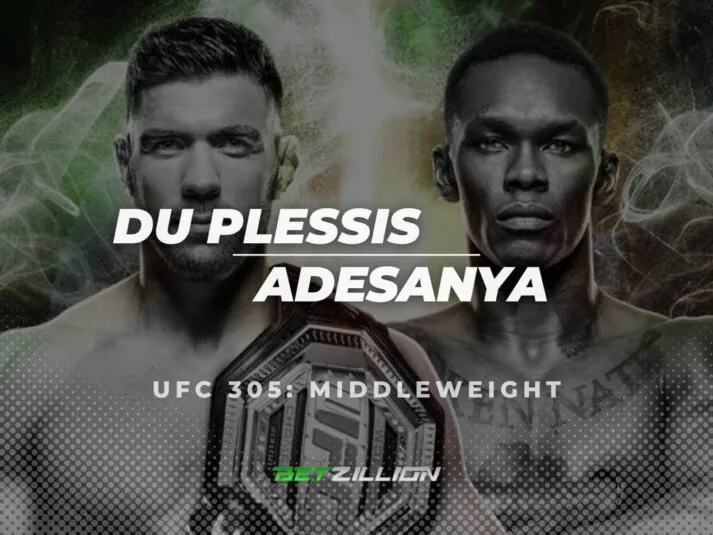 Dricus du Plessis Vs. Israel Adesanya Betting Predictions & Fight Picks (UFC 305)