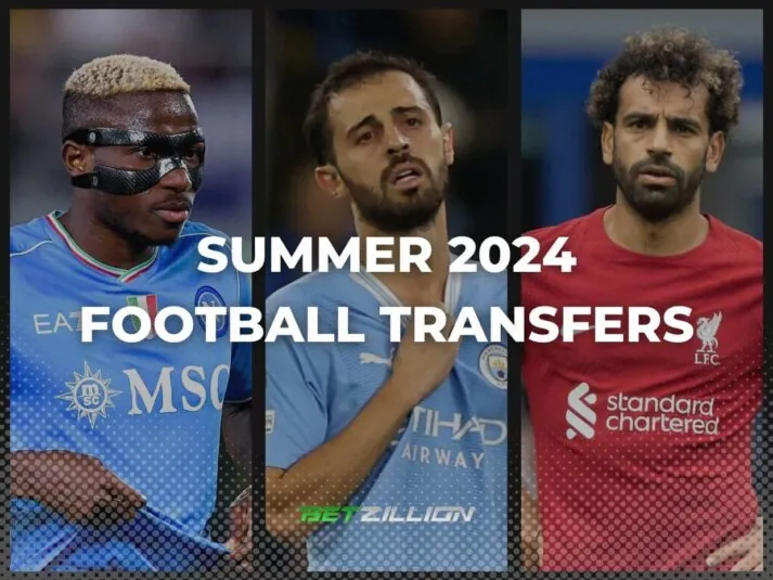 Football Transfers Summer 2024 Betting Predictions