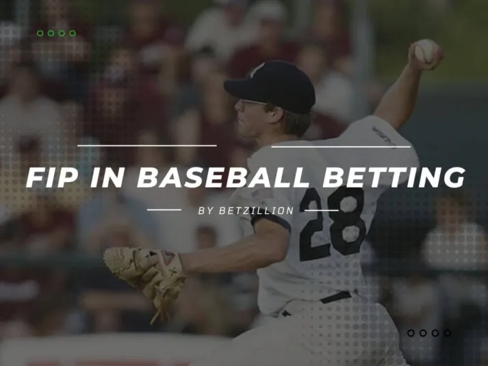 FIP in Baseball Betting