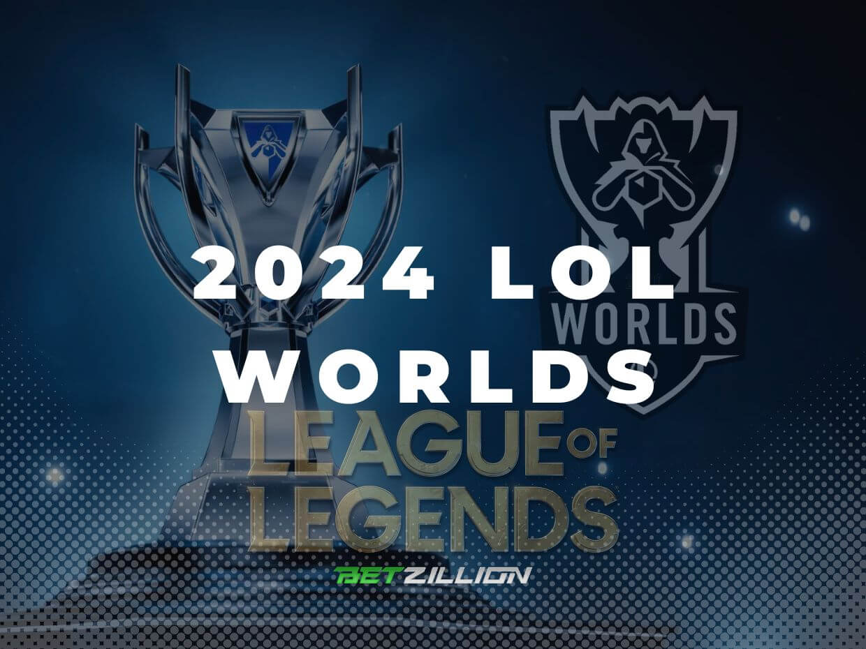 LoL Worlds 2024 Betting Tips & Predictions