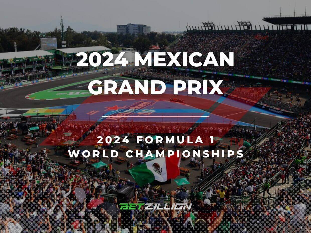 F1 Mexico City Grand Prix 2024 Betting Tips & Predictions