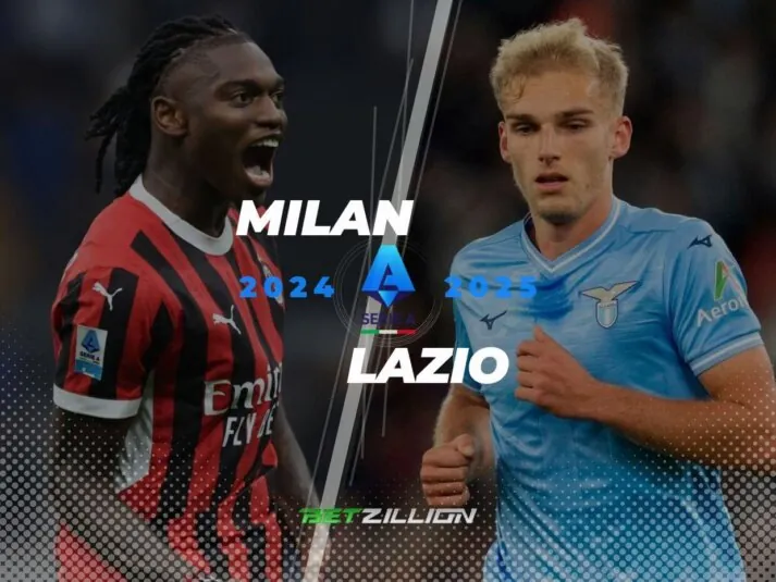 Milan Vs. Lazio Predictions & Betting Odds (Italian Serie A 2024/25)