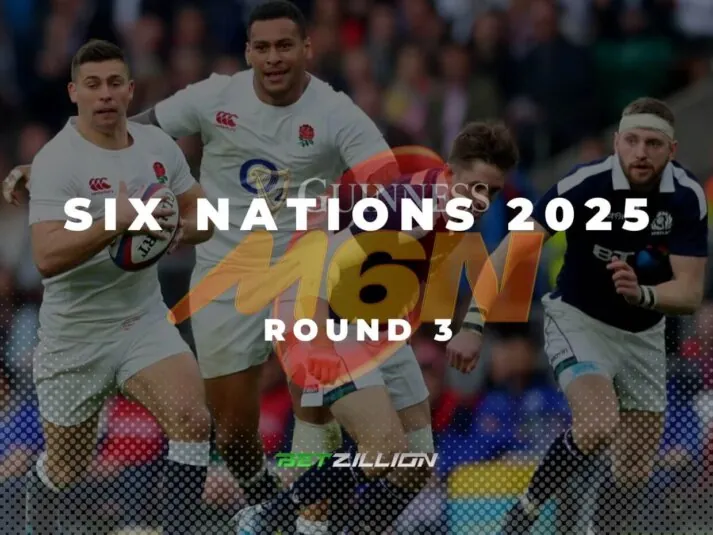 Rugby 2025 Six Nations Championship, Round 3 Predictions & Betting Picks