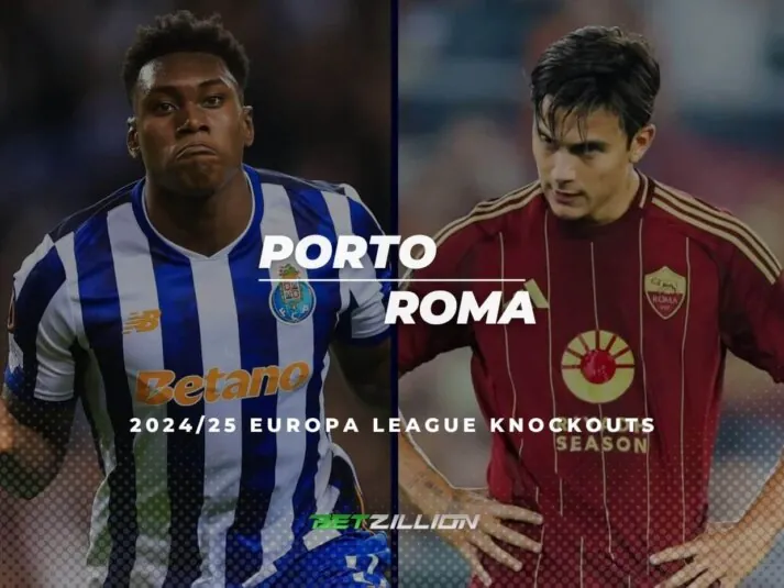 Porto Vs. Roma Predictions & Betting Odds (UEFA Europa League 2024/25 Playoffs)