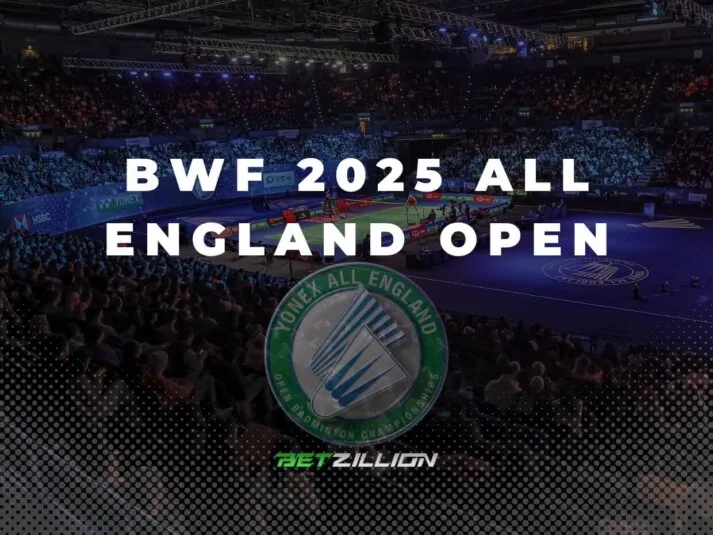 All England Open 2025 Predictions & Betting Odds (2025 BWF World Tour)