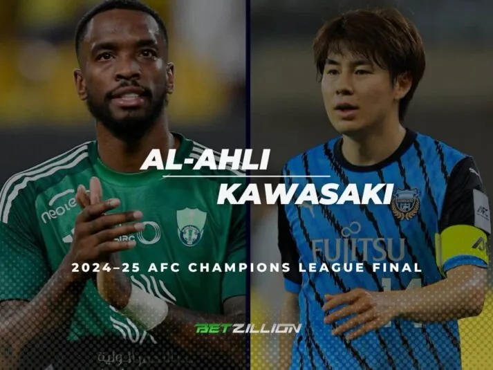 2024–25 AFC Champions League Elite Final Betting Tips Al-Ahli Vs. Kawasaki Frontale Predictions & Betting Odds (AFC Champions League Elite 2024/25 Final)