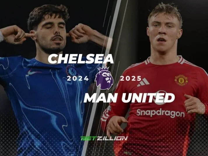 EPL 2024-25, Chelsea – Man United Betting Tips Chelsea vs Man United Predictions & Betting Odds (English Premier League 2024/25)