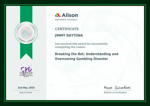 Breaking the Bet: Understanding and Overcoming Gambling Disorder Certificate of Jimmy Daytona
