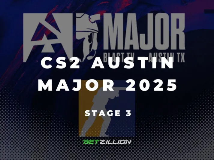 BLAST Austin 2025 Major Betting Tips Counter-Strike 2 BLAST.tv Austin Major 2025 Predictions & Stage 3 Pick’Ems