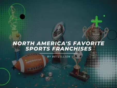 North Americas Favorite Sports Franchises