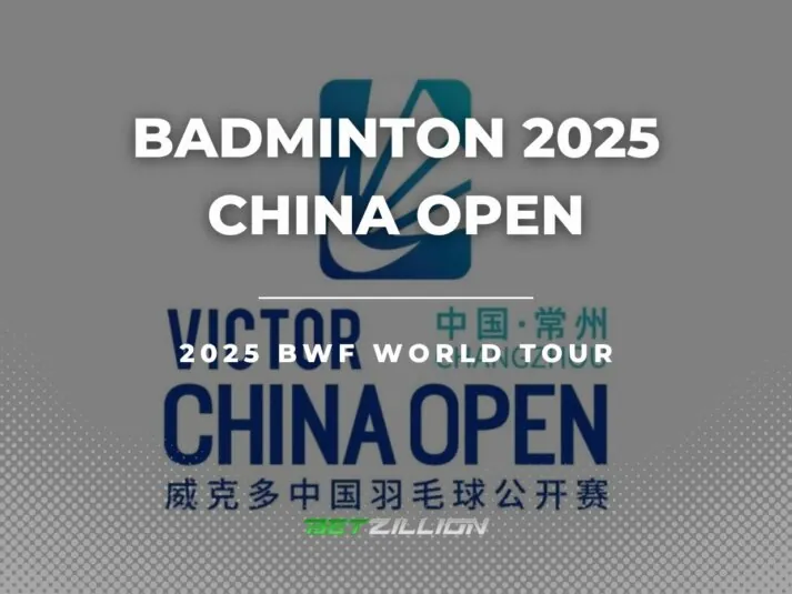 BWF 2025 China Open Predictions & Betting Odds (2025 BWF World Tour)