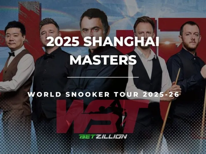 2025 Shanghai Masters Snooker Betting Tips Snooker 2025 Shanghai Masters Predictions & Betting Odds