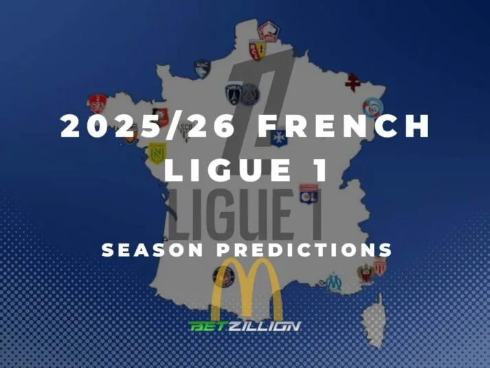 French Ligue 1 2025-26 Betting Tips 2025-26 French Ligue 1 Season Predictions & Betting Odds