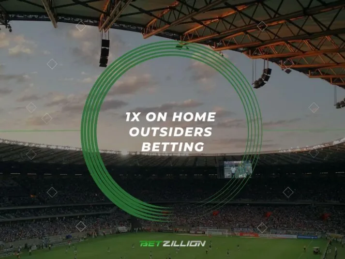 1X on Home Outsiders Betting