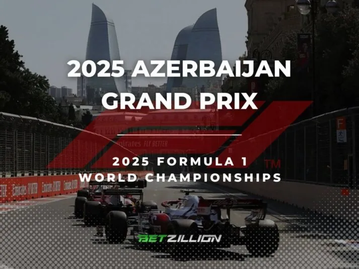 2025 Formula 1 Azerbaijan Grand Prix Predictions & Betting Odds