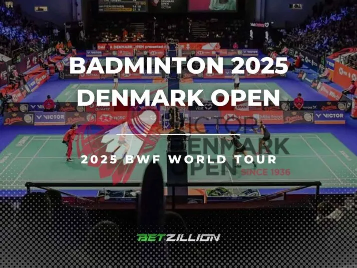 Badminton 2025 Denmark Open Betting Tips BWF 2025 Denmark Open Predictions & Betting Odds (2025 BWF World Tour)
